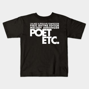 Poet Etc. (White Ink) Kids T-Shirt